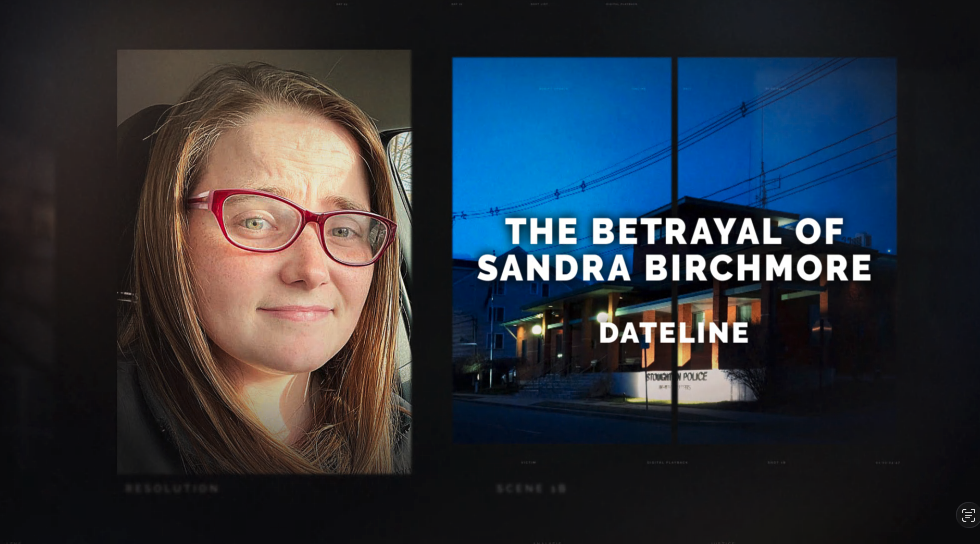 Watch the Dateline episode “The Betrayal of Sandra Birchmore" now